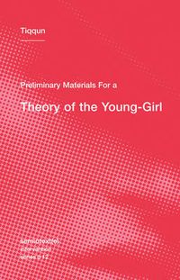 Cover image for Preliminary Materials for a Theory of the Young-Girl