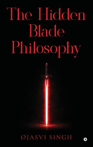 Cover image for The Hidden Blade Philosophy