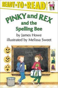 Cover image for Pinky and Rex and the Spelling Bee: Ready-To-Read Level 3
