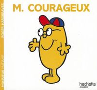 Cover image for Collection Monsieur Madame (Mr Men & Little Miss): Monsieur Courageux