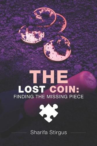 Cover image for The Lost Coin: Finding The Missing Piece