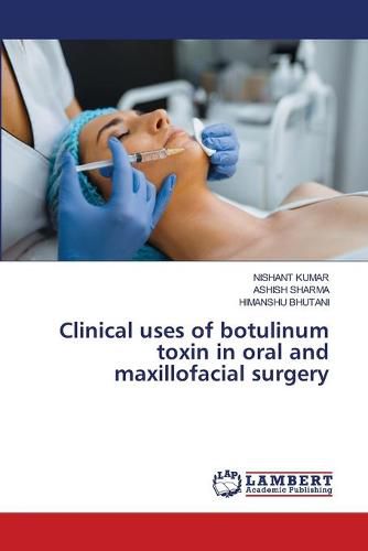 Cover image for Clinical uses of botulinum toxin in oral and maxillofacial surgery