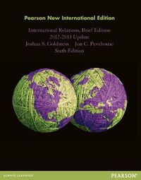 Cover image for International Relations, Brief Edition, 2012-2013 Update: Pearson New International Edition