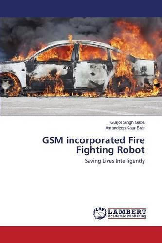 GSM incorporated Fire Fighting Robot