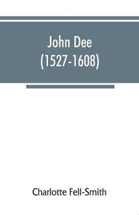 Cover image for John Dee (1527-1608)