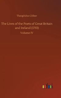 Cover image for The Lives of the Poets of Great Britain and Ireland (1753)