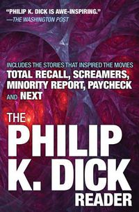 Cover image for The Philip K. Dick Reader