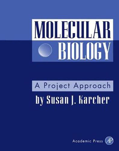 Cover image for Molecular Biology: A Project Approach