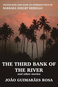 Cover image for The Third Bank of the River and Other Stories