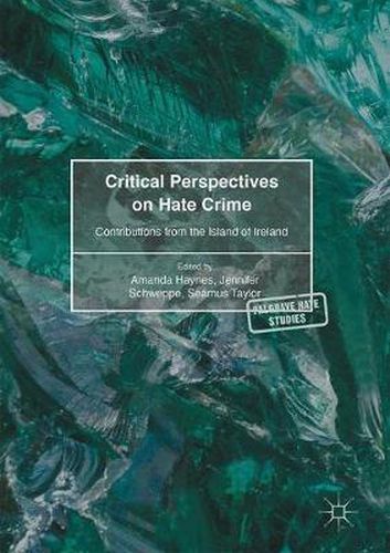 Cover image for Critical Perspectives on Hate Crime: Contributions from the Island of Ireland