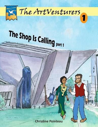 Cover image for The ArtVenturers Workbook 1; The Shop Is Calling pt 1