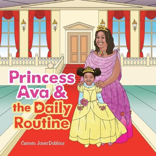 Cover image for Princess Ava & the Daily Routine