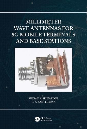 Cover image for Millimeter Wave Antennas for 5G Mobile Terminals and Base Stations