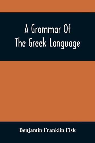 Cover image for A Grammar Of The Greek Language