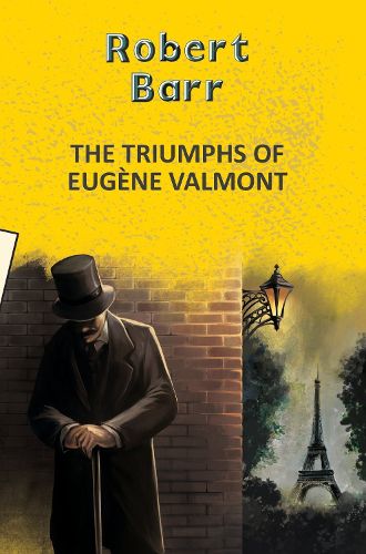 Cover image for The Triumphs of Eugene Valmont