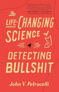Cover image for The Life-Changing Science of Detecting Bullshit