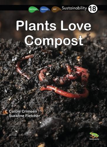 Plants Love Compost: Book 18