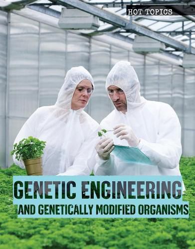 Cover image for Genetic Engineering and Genetically Modified Organisms