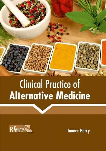 Cover image for Clinical Practice of Alternative Medicine