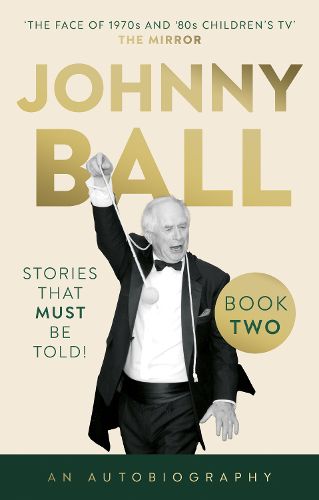 Cover image for Johnny Ball - Stories That Must Be Told!
