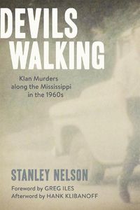 Cover image for Devils Walking: Klan Murders along the Mississippi in the 1960s