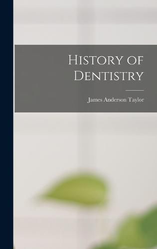 Cover image for History of Dentistry
