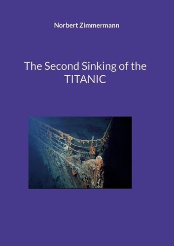 Cover image for The Second Sinking of the TITANIC