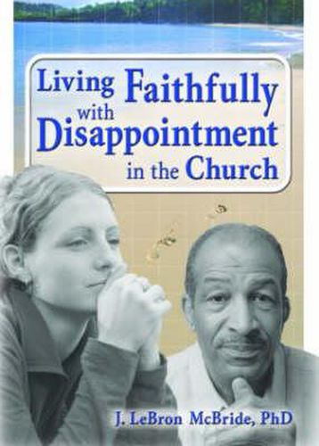 Living Faithfully with Disappointment in the Church