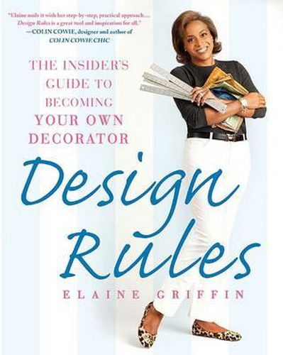 Cover image for Design Rules: The Insider's Guide to Becoming Your Own Decorator