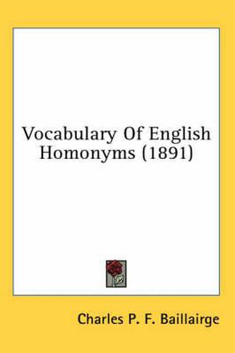 Cover image for Vocabulary of English Homonyms (1891)