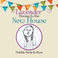 Cover image for Lavender Moving to the New House