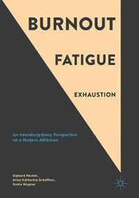 Cover image for Burnout, Fatigue, Exhaustion: An Interdisciplinary Perspective on a Modern Affliction