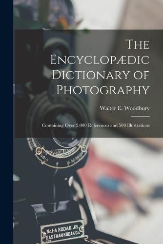 Cover image for The Encyclopaedic Dictionary of Photography