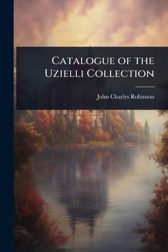 Cover image for Catalogue of the Uzielli Collection