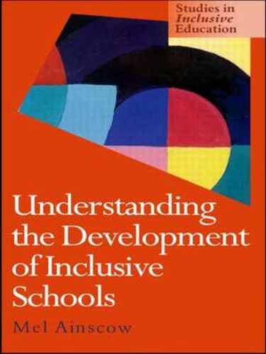 Cover image for Understanding the Development of Inclusive Schools