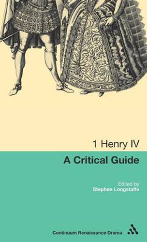 Cover image for 1 Henry IV: A Critical Guide