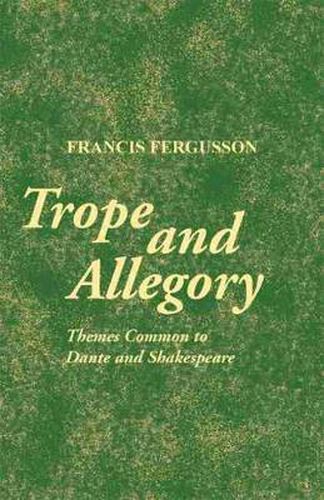 Cover image for Trope and Allegory: Themes Common to Dante and Shakespeare