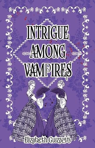 Cover image for Intrigue Among Vampires