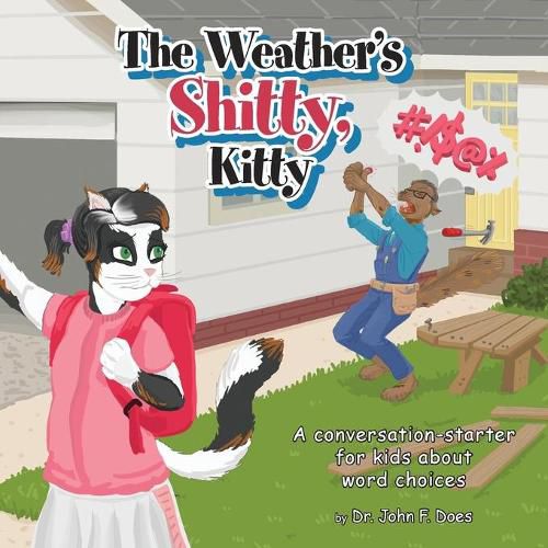 Cover image for The Weather's Shitty, Kitty: A conversation-starter for kids about the use of certain words