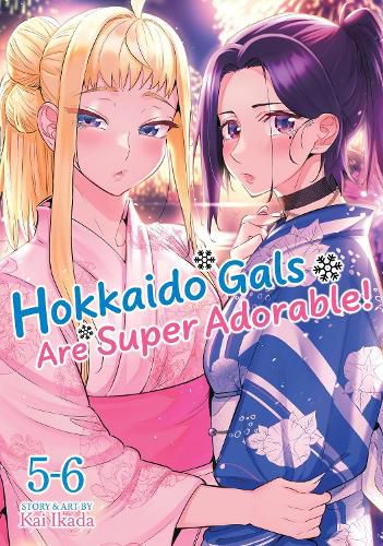 Cover image for Hokkaido Gals Are Super Adorable! (Omnibus) Vol. 5-6