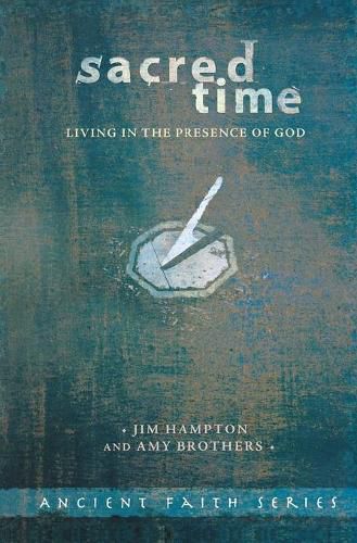 Cover image for Sacred Time: Living in the Presence of God