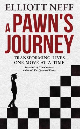 Cover image for A Pawns Journey: Transforming Lives One Move at a Time