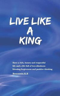 Cover image for Live Like a King