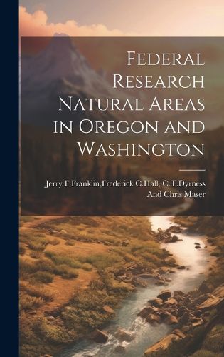 Cover image for Federal research natural areas in oregon and washington