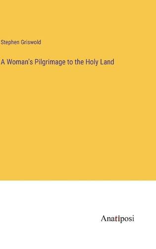 Cover image for A Woman's Pilgrimage to the Holy Land