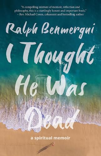 Cover image for I Thought He Was Dead: A Spiritual Memoir