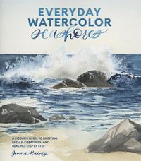 Cover image for Everyday Watercolor Seashores