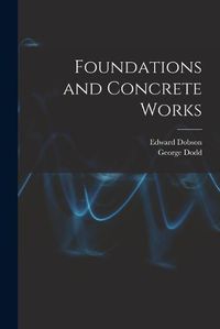 Cover image for Foundations and Concrete Works