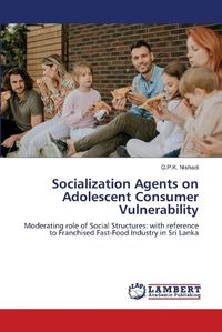 Cover image for Socialization Agents on Adolescent Consumer Vulnerability