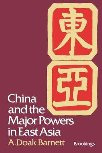 Cover image for China and the Major Powers in East Asia